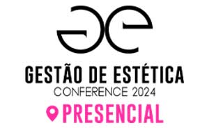 Gestão de Estética Conference 2024 Presencial. O maior evento brasileiro sobre gestão de clínicas de estética.